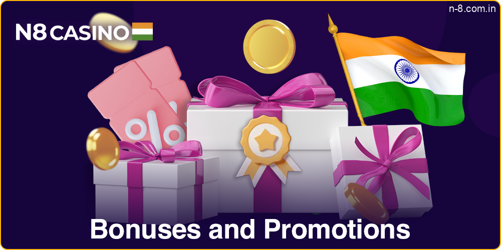 Bonuses and promotions at N8 for Indians