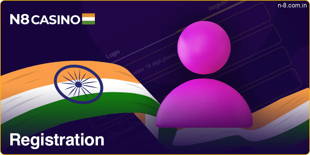 Registration process at N8 Casino in India