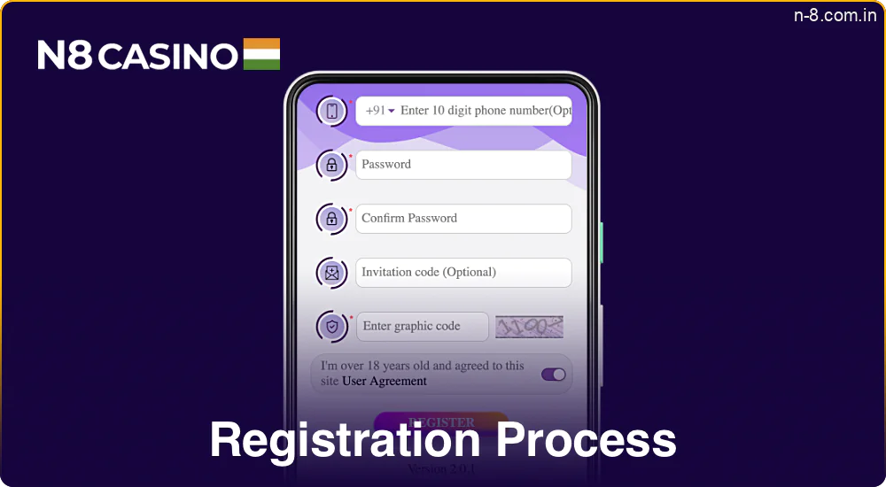 The registration process in the N8 Casino app is simple and intuitive