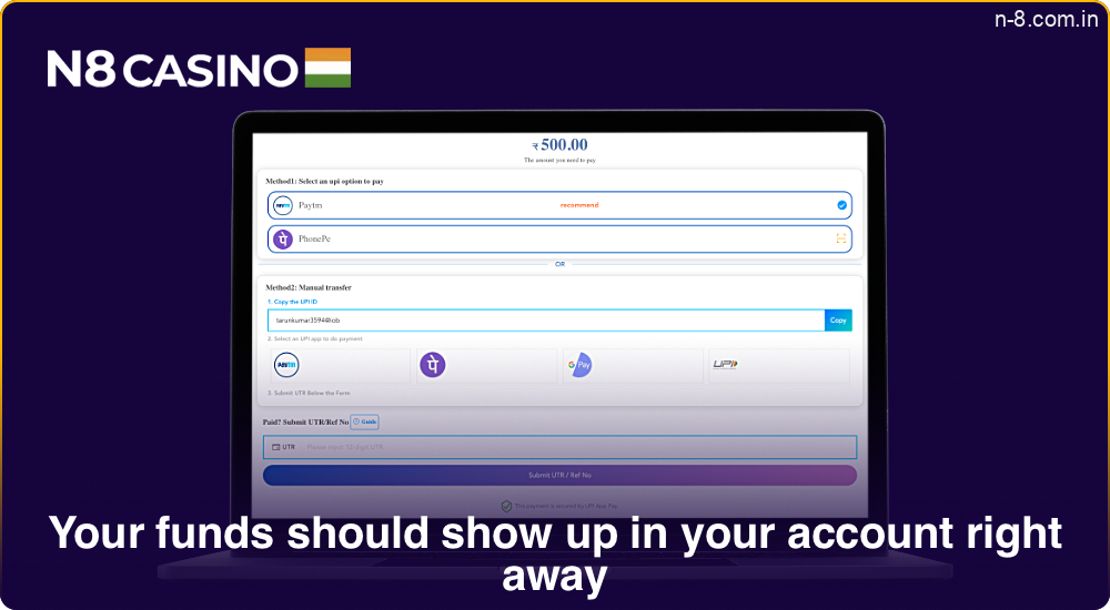 Funds will be credited to your N8 Casino balance almost immediately